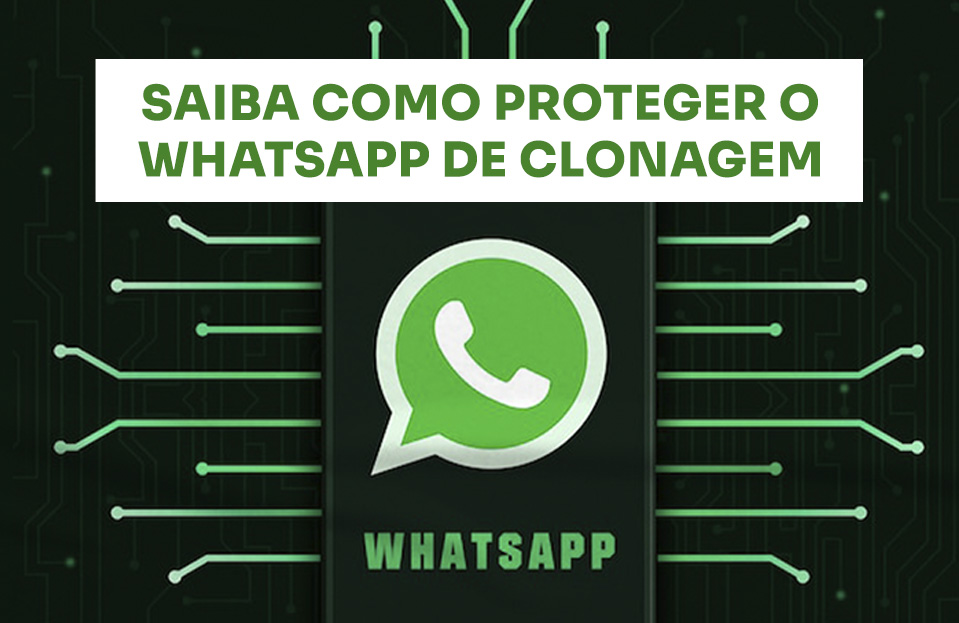 Saiba Como Proteger O Whatsapp De Clonagem Ffd Funda O Francisco