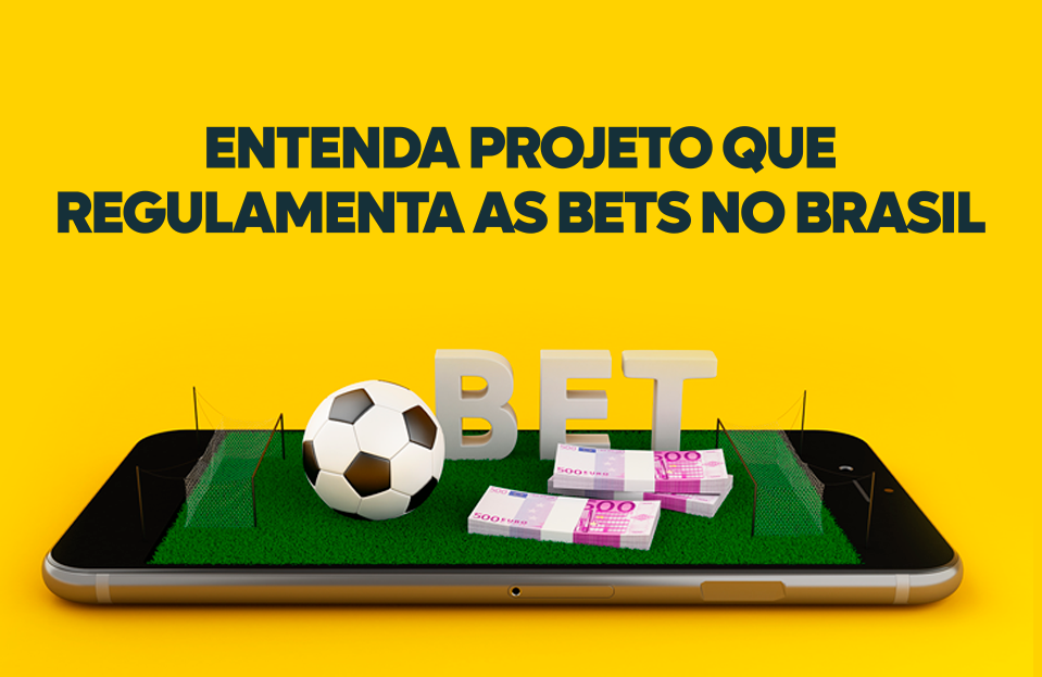 Entenda Projeto Que Regulamenta As Bets No Brasil - FFD - Fundação ...